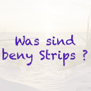 Was sind beny Strips ?